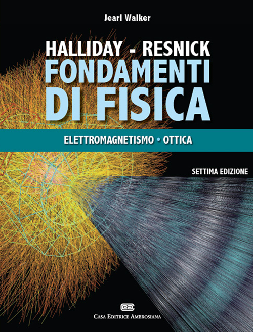 Image of Fondamenti di fisica. Con Contenuto digitale (fornito elettronicamente). Vol. 2: Elettrologia, magnetismo, ottica.
