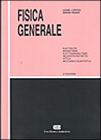 Fisica genarale. Elettricità, magnetismo, elettromagnetismo, relatività ristretta, ottica, meccanica quantistica Scarica PDF EPUB
