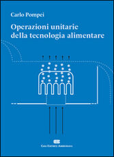 Libro Operazioni unitarie della tecnologia alimentare Carlo Pompei