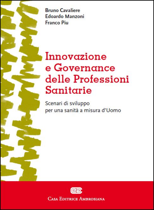 Innovazione e governance delle professioni sanitarie Scarica PDF EPUB
