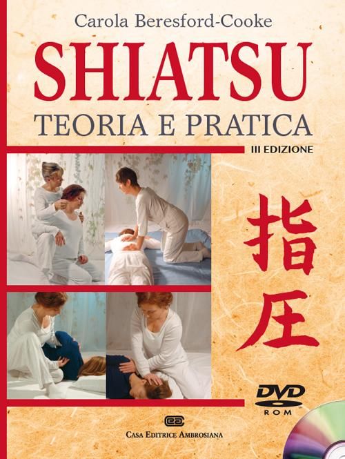 Shiatsu. Teoria e pratica. Con DVD-ROM Scarica PDF EPUB
