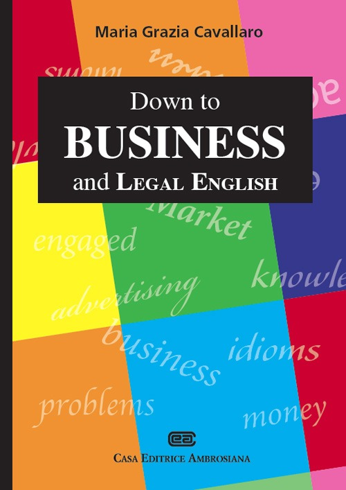 Down to business and legal english Scarica PDF EPUB
