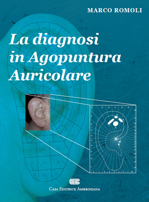 La diagnosi in agopuntura auricolare Scarica PDF EPUB
