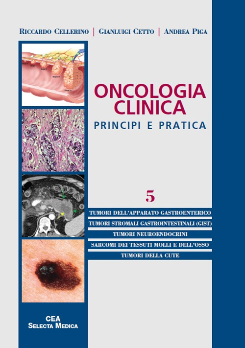 Oncologia clinica. Principi e pratica. Vol. 5