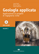 Geologia applicata. Vol. 2: Applicazione ai progetti di ingegneria civile. Scarica PDF EPUB
