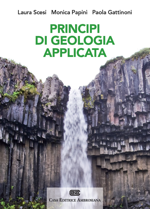 Image of Principi di geologia applicata per ingegneria civile-ambientale e scienze della terra. Con Contenuto digitale (fornito elettronicamente)