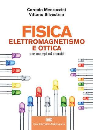 Fisica 2 Elettromagnetismo E Ottica Con Contenuto Digitale Fornito Elettronicamente Corrado Mencuccini Vittorio Silvestrini Libro Cea Ibs