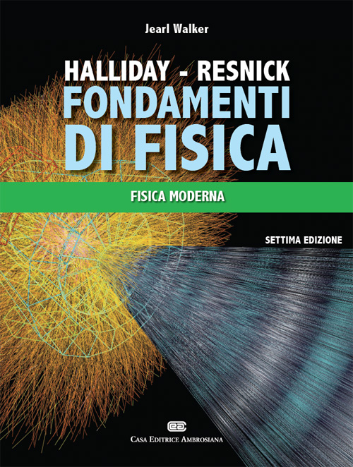 Fondamenti di fisica. Fisica moderna