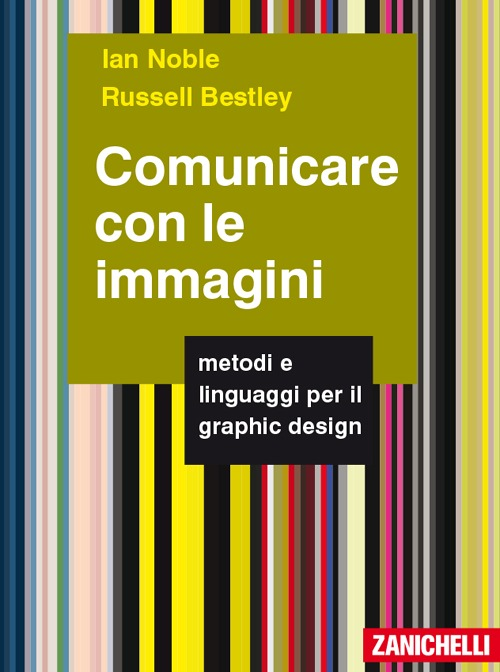 Comunicare con le immagini. Metodi e linguaggi per il graphic design Scarica PDF EPUB
