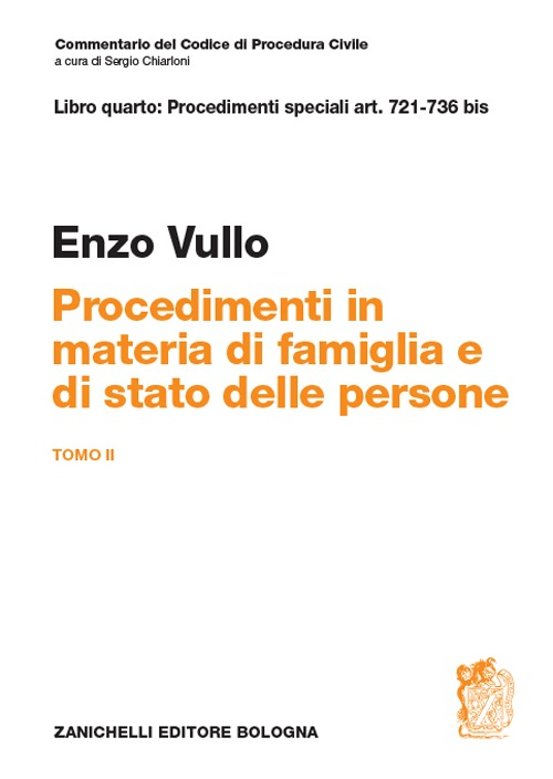 Commentario del codice di procedura civile. Art. 721-736 bis. Procedimenti in materia di famiglia e stato delle persone. Vol. 2 Scarica PDF EPUB
