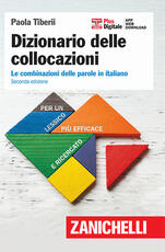 Libro Dizionario delle collocazioni. Le combinazioni delle parole in italiano. Con Contenuto digitale (fornito elettronicamente) Paola Tiberii