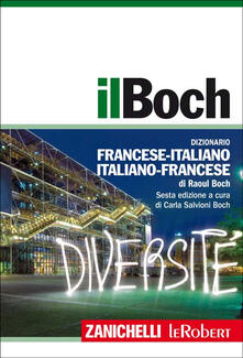 Il Boch. Dizionario francese-italiano, italiano-francese. Con aggiornamento online.pdf