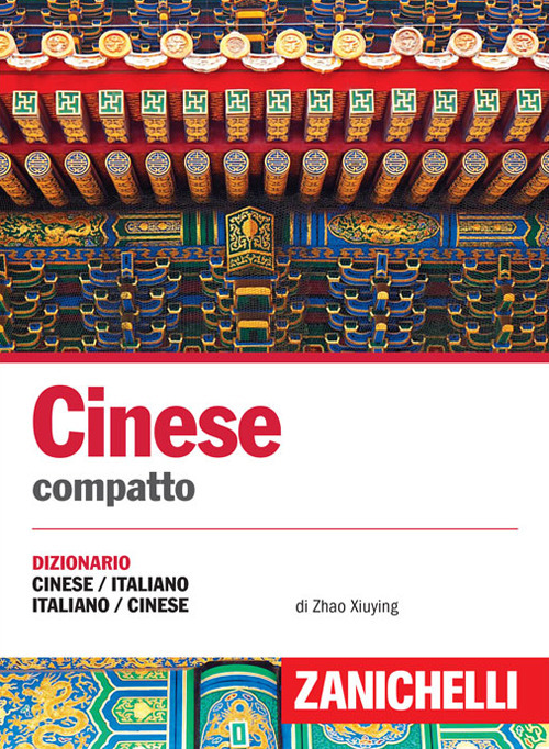 Image of Cinese. Dizionario compatto cinese-italiano, italiano-cinese e conversazioni