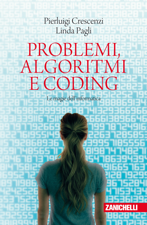 Image of Problemi, algoritmi e coding. Le magie dell'informatica
