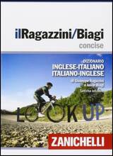 Libro Il Ragazzini/Biagi Concise. Dizionario inglese-italiano. Italian-English dictionary. Con aggiornamento online Giuseppe Ragazzini Adele Biagi