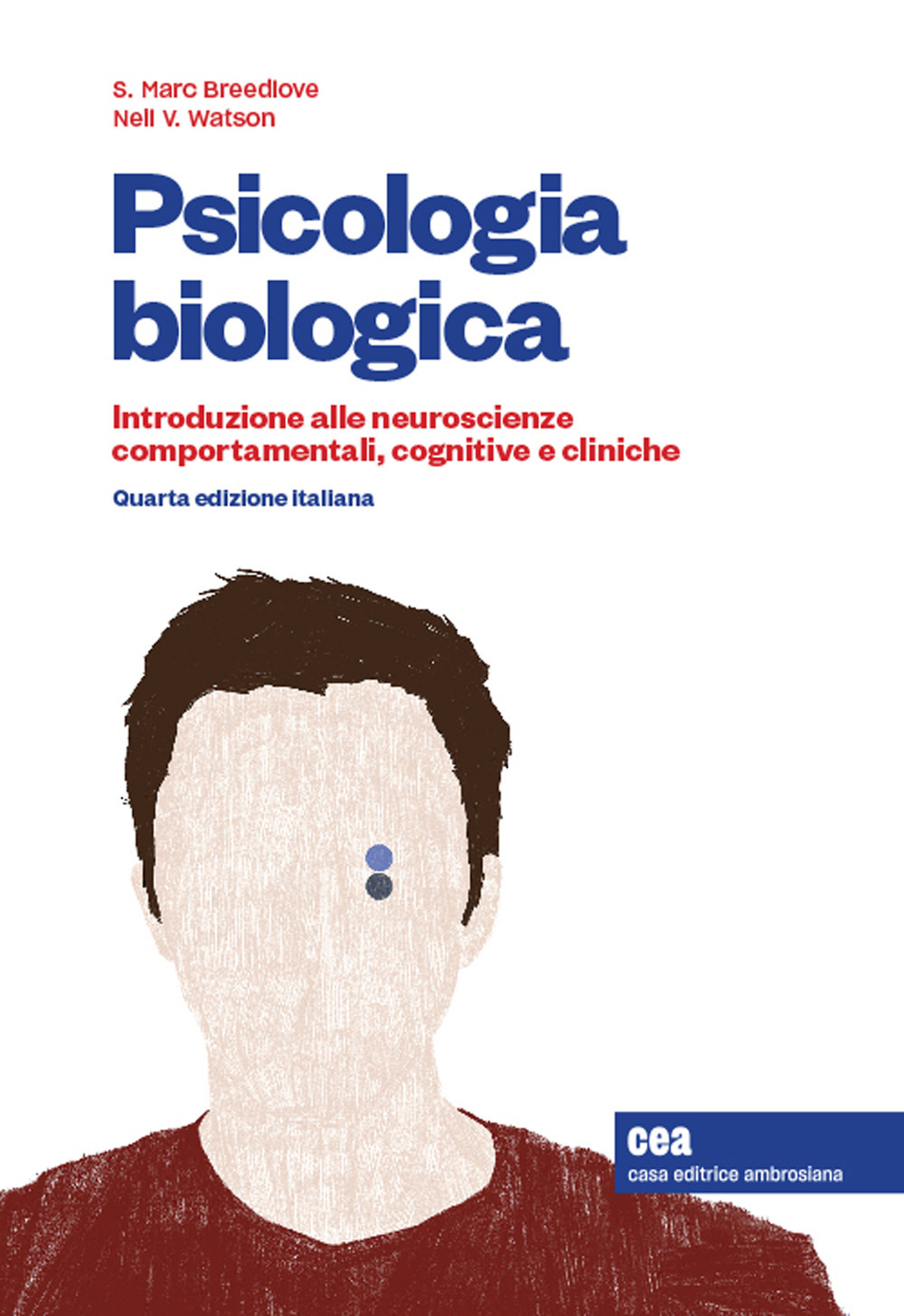 Image of Psicologia biologica. Introduzione alle neurosceinze comportamentali, cognitive e cliniche. Con aggiornamento online. Con app. Con e-book