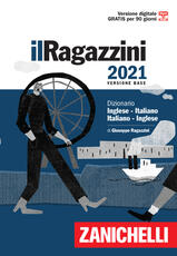 Libro Il Ragazzini 2021. Dizionario inglese-italiano, italiano-inglese. Versione base. Con Contenuto digitale (fornito elettronicamente) Giuseppe Ragazzini