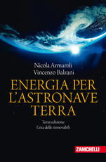 Libro Energia per l'astronave Terra. L'era delle rinnovabili Nicola Armaroli Vincenzo Balzani