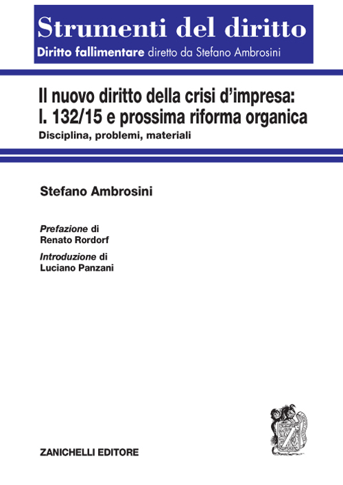 Image of La nuova crisi d'impresa. L. 132/15 e prossima riforma organica. Disciplina, problemi, materiali