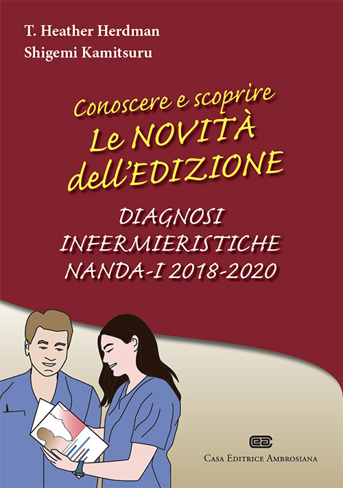 Image of Conoscere e scoprire le novità dell'edizione Diagnosi infermieristiche NANDA-I 2018-2020