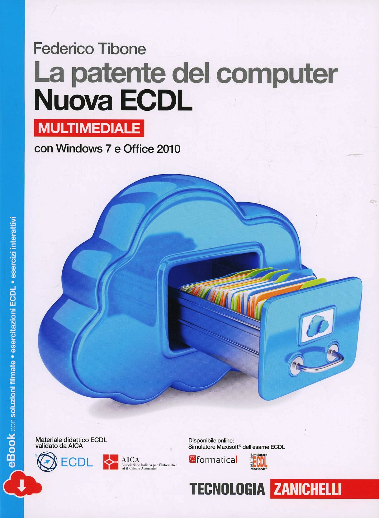 Image of La patente del computer. Nuova ECDL. Versione per Windows 10 e Office 2016. Syllabus 6.0