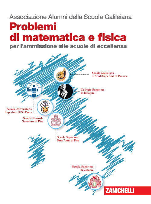 Image of Problemi di matematica e fisica per l'ammissione alle scuole di eccellenza