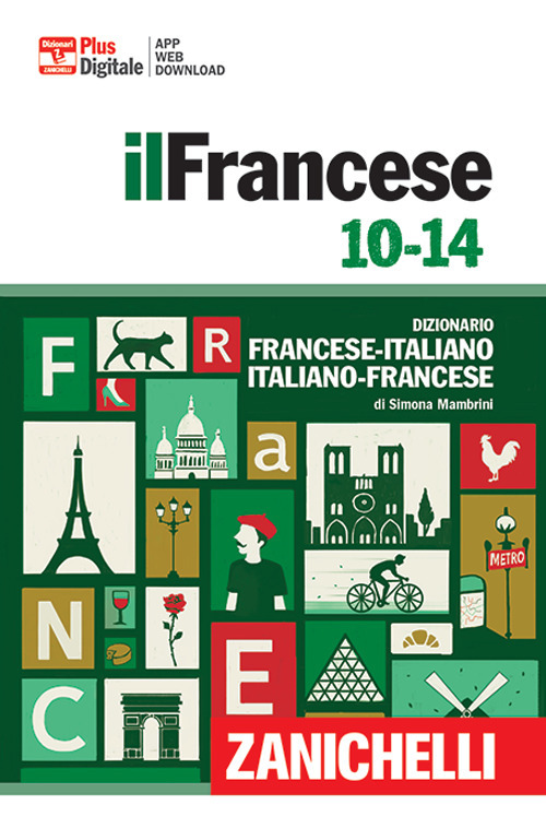 Image of Francese 10-14. Dizionario francese-italiano, italiano francese. Con Contenuto digitale (fornito elettronicamente)