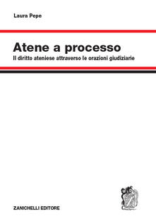 Atene a processo. Il diritto ateniese attraverso le orazioni giudiziarie.pdf