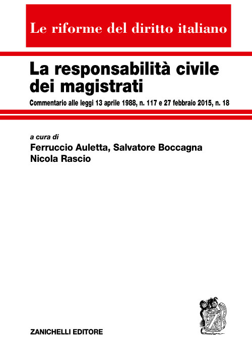 Image of La responsabilità civile dei magistrati. Commentario alle leggi 13 aprile 1988, n. 117 e 27 febbraio 2015, n. 18