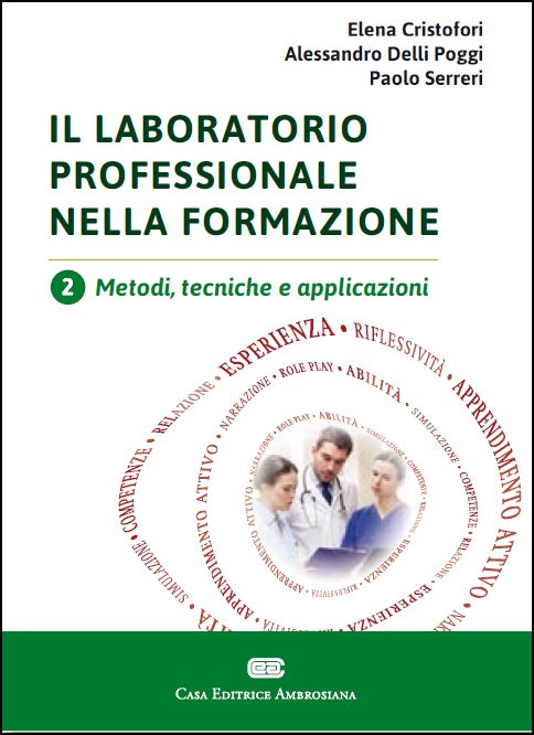 Image of Il laboratorio professionale nella formazione. Vol. 2: Metodi, tecniche e applicazioni.