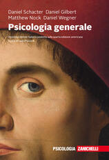 Libro Psicologia generale. Con e-book Daniel L. Schacter Daniel T. Gilbert Daniel M. Wegner