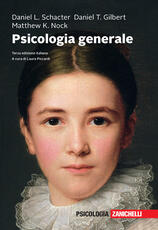 Libro Psicologia generale. Con ebook Daniel L. Schacter Daniel T. Gilbert Matthew K. Nock
