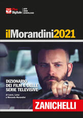 Libro Il Morandini 2020. Dizionario dei film e delle serie televisive. Ediz. plus. Con fascicolo di aggiornamento 2021. Con Contenuto digitale per accesso on line Laura Morandini Luisa Morandini Morando Morandini