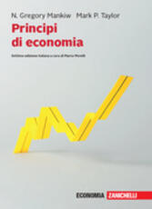 Libro Principi di economia. Con e-book N. Gregory Mankiw Mark P. Taylor