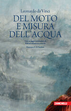 Libro Del moto e misura dell'aqua Leonardo da Vinci