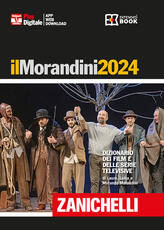 Libro Il Morandini 2024. Dizionario dei film e delle serie televisive. Ediz. plus. Con aggiornamento online. Con app Laura Morandini Luisa Morandini Morando Morandini