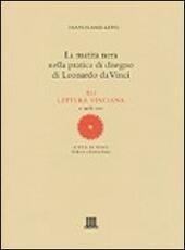 Libro La matita nera nella pratica di disegno di Leonardo da Vinci. XLI lettura vinciana Francis Ames-Lewis