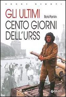 Gli ultimi cento giorni dellUrss.pdf