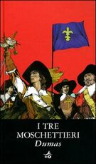 Libro I tre moschettieri Alexandre Dumas