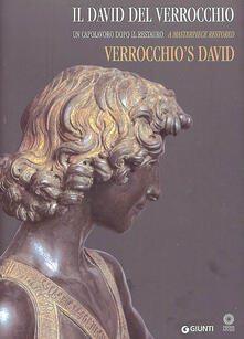 Il David del Verrocchio. Un capolavoro dopo il restauro. Ediz. italiana e inglese.pdf