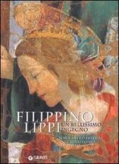 Libro Filippino Lippi un bellissimo ingegno. Origini ed eredità nel territorio di Prato
