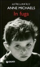 Libro In fuga Anne Michaels