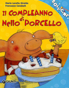 Il compleanno di Nello Porcello. Ediz. illustrata.pdf