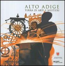Alto Adige. Terra di arti e mestieri.pdf