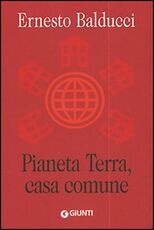 Libro Pianeta Terra, casa comune Ernesto Balducci