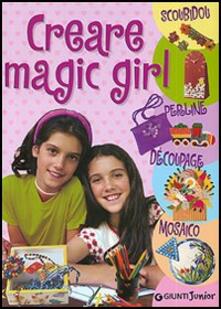 Creare magic girl. Scoubidou, perline, découpage, mosaico.pdf