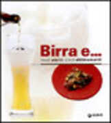 Libro Birra e... Piccoli piatti, grandi abbinamenti Federico Coria Giovanni Rodolfi