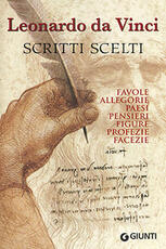 Libro Scritti scelti. Frammenti letterari e filosofici. Favole, allegorie, pensieri, paesi, figure, profezie, facezie Leonardo da Vinci