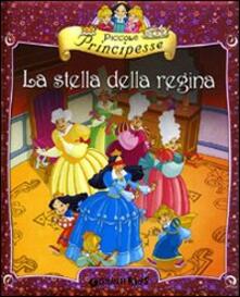 Piccole principesse. La stella della regina.pdf