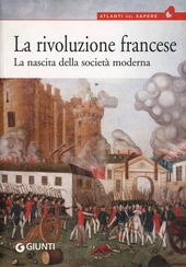 Copertina  La rivoluzione francese : la nascita della società moderna